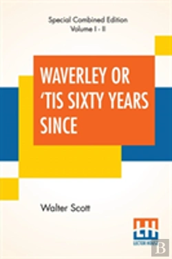 Bertrand.pt - Waverley Or 'Tis Sixty Years Since (Complete)