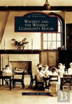 Waverly And The Waverly Community House