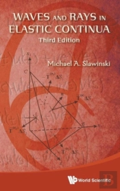 Waves And Rays In Elastic Continua (3rd Edition)