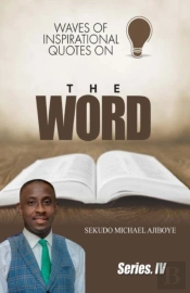 Waves Of Inspirational Quotes On The Word