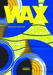 Wax