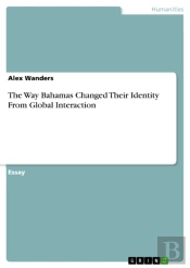 Way Bahamas Changed Their Identity From Global Interaction