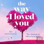 Way I Loved You
