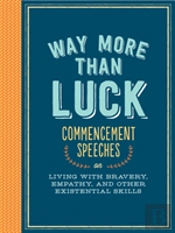 Way More Than Luck