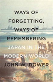 Way Of Forgetting, Ways Of Remembering
