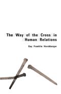 Way Of The Cross In Human Relations