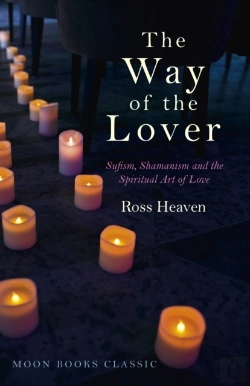 Bertrand.pt - Way Of The Lover, The Â€“ Sufism, Shamanism And The Spiritual Art Of Love