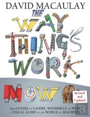Way Things Work: Newly Revised Edition