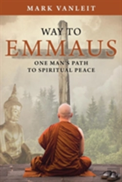 Bertrand.pt - Way To Emmaus: One Man'S Path To Spiritual Peace