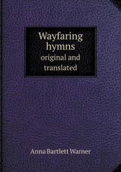 Wayfaring Hymns Original And Translated