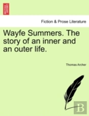 Wayfe Summers. The Story Of An Inner And