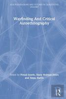 Wayfinding And Critical Autoethnography