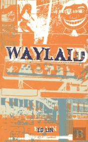 Waylaid