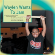 Waylen Wants To Jam