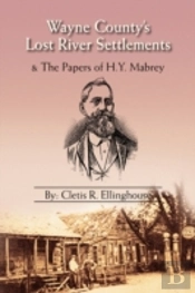 Wayne County'S Lost River Settlements