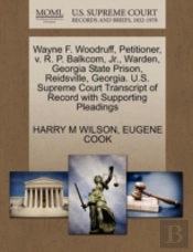 Wayne F. Woodruff, Petitioner, V. R. P. Balkcom, Jr., Warden, Georgia State Prison, Reidsville, Georgia. U.S. Supreme Court Transcript Of Record With