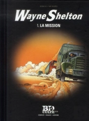 Wayne Shelton T.1 : La Mission - Volume 17 :
