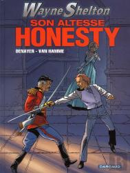Wayne Shelton Tome 9 : Son Altesse Honesty