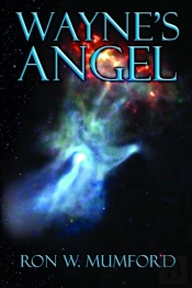 Wayne'S Angel: Trilogy Book One