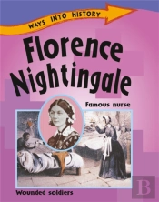 Ways Into History: Florence Nightingale