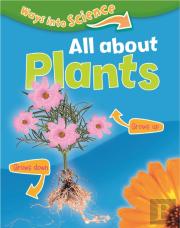 Ways Into Science: All About Plants