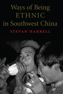 Bertrand.pt - Ways Of Being Ethnic In Southwest China