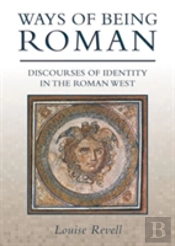Ways Of Being Roman