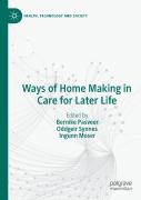 Ways Of Home Making In Care For Later Life