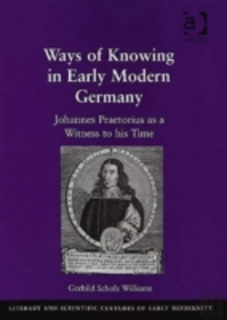 Bertrand.pt - Ways Of Knowing In Early Modern Germany