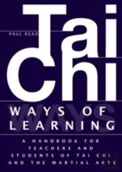 Ways Of Learning: A Handbook For Teachers And Students Of The Martial Arts