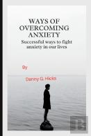 Ways Of Overcoming Anxiety