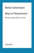 Ways Of Releasement