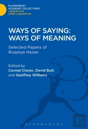 Ways Of Saying: Ways Of Meaning