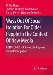Ways Out Of Social Isolation For Older People In The Context Of New Media