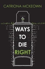 Ways To Die Right
