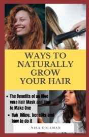 Ways To Naturally Grow Your Hair