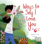Ways To Say I Love You