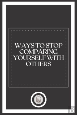 Bertrand.pt - Ways To  Stop  Comparing Yourself With Others