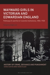 Wayward Girls In Victorian And Edwardian England