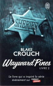 Wayward Pines, Livre 2