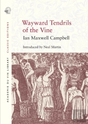 Wayward Tendrils Of The Vine