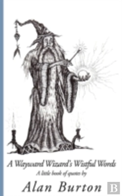 Bertrand.pt - Wayward Wizard'S Wistful Words