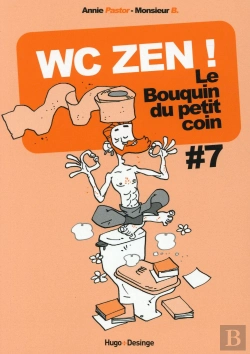 Bertrand.pt - Wc Zen ! Le Bouquin Du Petit Coin - Tome 7