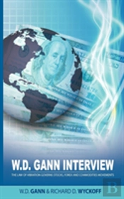 W.D. Gann Interview By Richard D. Wyckoff