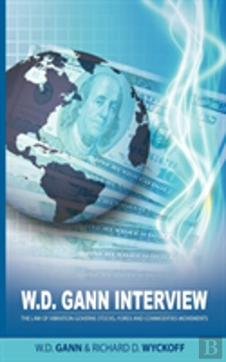 Bertrand.pt - W.D. Gann Interview By Richard D. Wyckoff