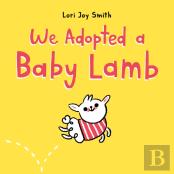 We Adopted A Baby Lamb