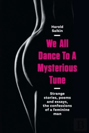 We All Dance To A Mysterious Tune
