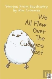 We All Flew Over The Cuckoos Nest