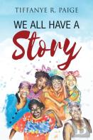 We All Have A Story