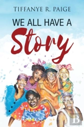 We All Have A Story